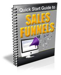Quick Start Guide To Sales Funnels